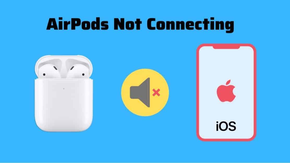 Why AirPods Won't Connect with iOS Devices