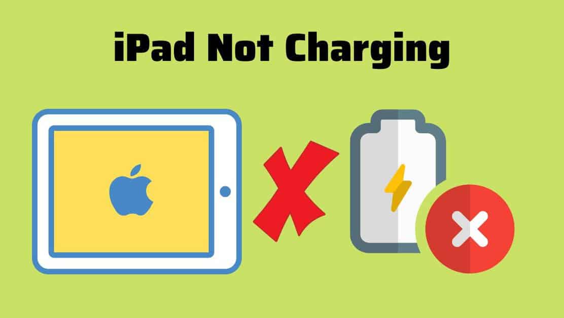 How to Fix iPad Not Charging Problem 7 Quick Tips (2023)