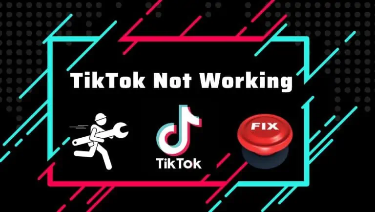 7 Quick Tips To Fix Tiktok Not Working Issue